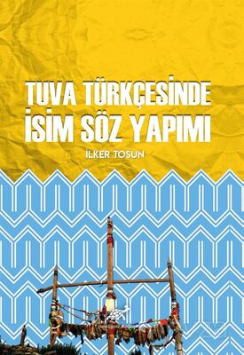 Tuva Türkçesinde İsim Söz Yapımı - 1