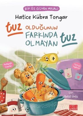Tuz Olduğunun Farkında Olmayan Tuz / Bir Öz Güven Masalı - 1