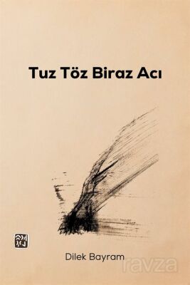Tuz, Töz Biraz Acı - 1