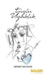 Tuzlu Uzaklık - Salon Yayınları