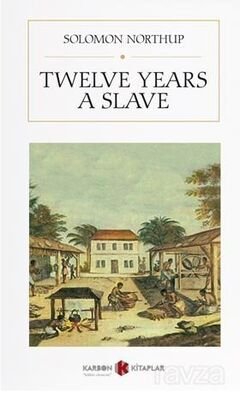 Twelve Years A Slave - 1