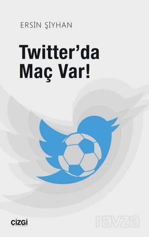Twitter'da Maç Var! - Çizgi Kitabevi