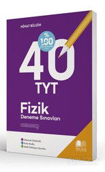 TYT Fizik 40 Deneme Sınavları - Nihat Bilgin Yayıncılık