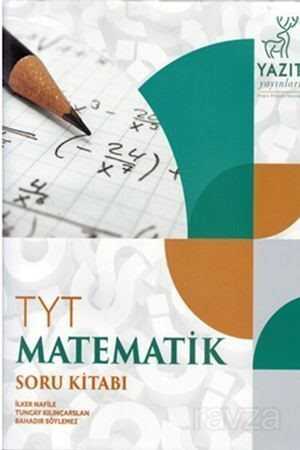 TYT Matematik Soru Kitabı - Yazıt Yayıncılık (Ankara)