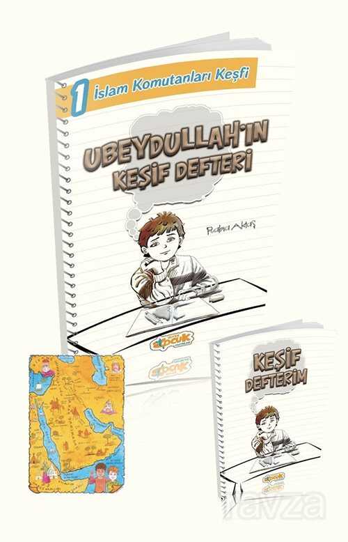 Ubeydullah'ın Keşif Defteri (Harita Ve Defter Hediyeli) / İslam Komutanları Keşfi 1 - Siyer Çocuk