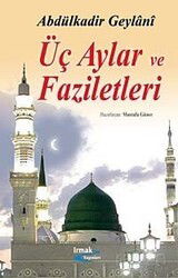 Üç Aylar ve Faziletleri - Yağmur Yayınevi