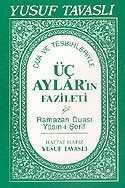 Üç Ayların Fazileti ve İbadetleri (Kod: E07) - Tavaslı Yayınları