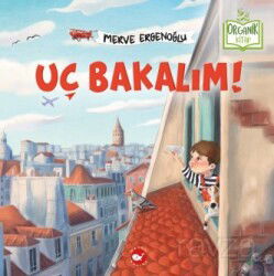 Uç Bakalım! - Beyaz Balina Yayınları