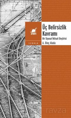 Üç Belirsizlik Kavramı - 1