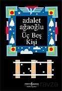 Üç Beş Kişi (Ciltsiz) - İş Bankası Yayınları