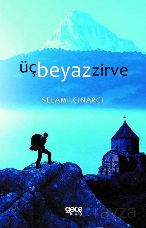 Üç Beyaz Zirve - Gece Kitaplığı