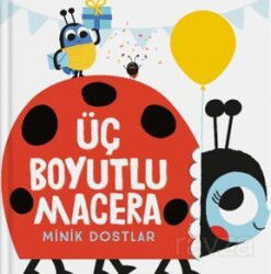 Üç Boyutlu Macera / Minik Dostlar - İndigo Çocuk