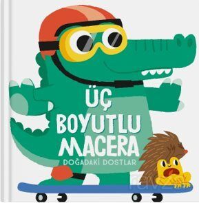 Üç Boyutlu Macera / Doğadaki Dostlar - 1