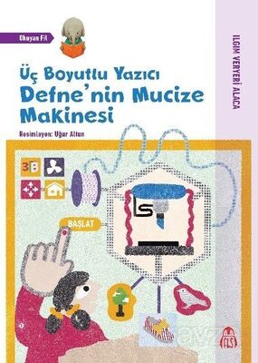 Üç Boyutlu Yazıcı Defne'nin Mucize Makinesi - 1