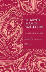 Üç Büyük İmamın Faziletleri - Takdim