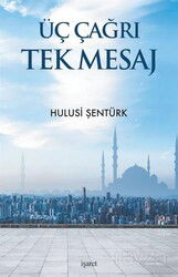 Üç Çağrı Tek Mesaj - İşaret Yayınları