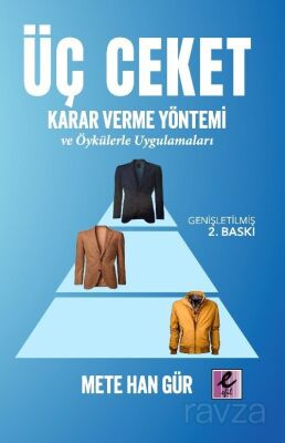 Üç Ceket Karar Verme Yöntemi - 1