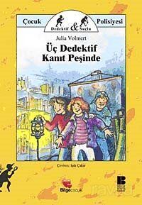 Üç Dedektif Kanıt Peşinde - 1