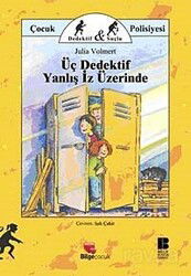 Üç Dedektif Yanlış İz Üzerinde - Bilge Kültür Sanat