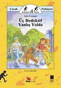 Üç Dedektif Yanlış Yolda - 1