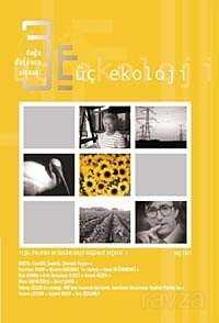 Üç Ekoloji / Doğa, Düşünce, Siyaset Yeşil Politika ve Özgürlükçü Düşünce Seçkisi:9 Kış 2011 - Yeni İnsan Yayınevi