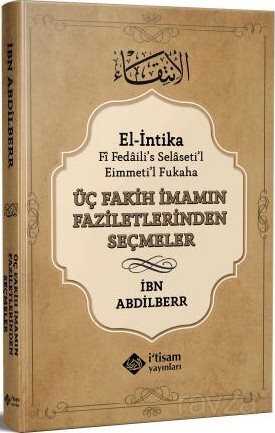 Üç Fakih İmamın Faziletlerinden Seçmeler - İtisam Yayıncılık