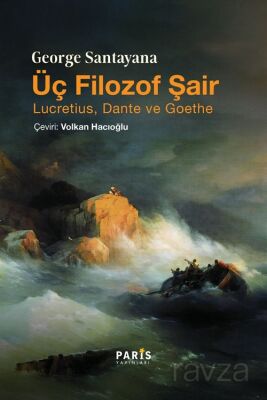 Üç Filozof Şair; Lucretius, Dante ve Goethe - 1