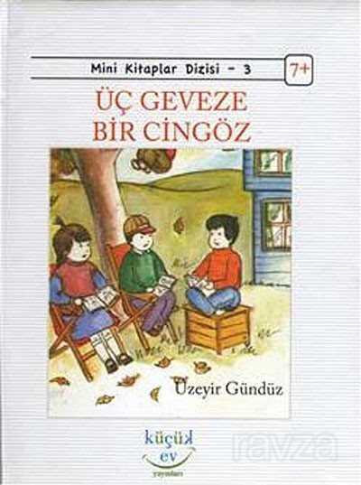 Üç Geveze Bir Cingöz - 1