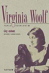Üç Gine / Toplu Eserleri 13 - İletişim Yayınları