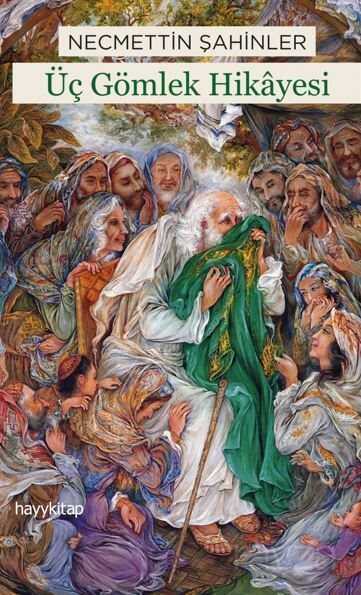 Üç Gömlek Hikayesi - Hayy Kitap