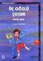 Üç Gözlü Çocuk - Uçanbalık Yayınları