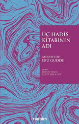 Üç Hadis Kitabının Adı - Takdim
