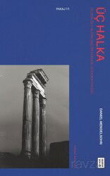 Üç Halka / Dilden Dile Aktarılmış Bir Sürgün ve Kader Öyküsü - Ketebe Yayınevi