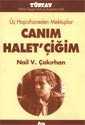 Üç Hapishaneden Mektuplar Canım Halet'çiğim - TÜSTAV (T. Sosyal Tarih Vakfı) Yayınları