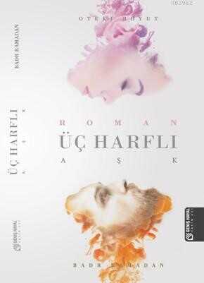 Üç Harfli Ask - Geniş Hayal Yayınevi
