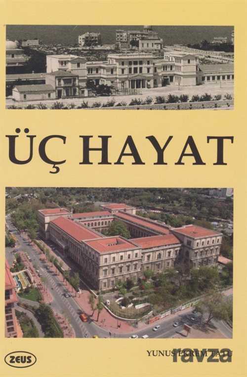 Üç Hayat - Zeus Kitabevi