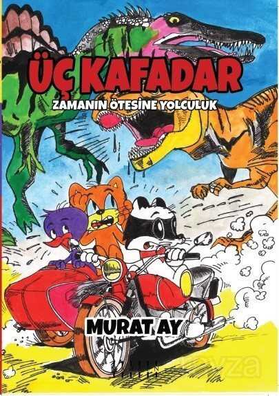 Üç Kafadar / Zamanın Ötesine Yolculuk - Mahzen