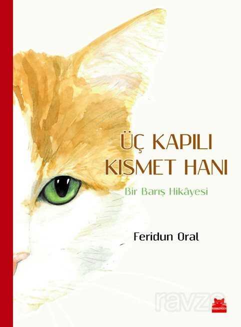 Üç Kapılı Kısmet Hanı - Kırmızı Kedi Yayınevi