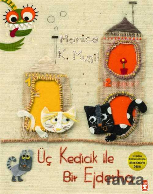 Üç Kedicik ile Bir Ejderha - Timaş Çocuk Yayınları