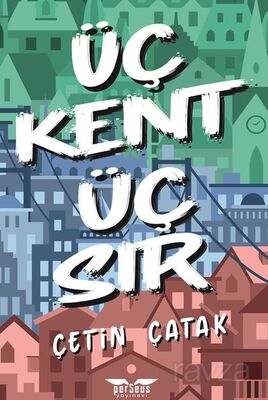 Üç Kent Üç Sır - 1