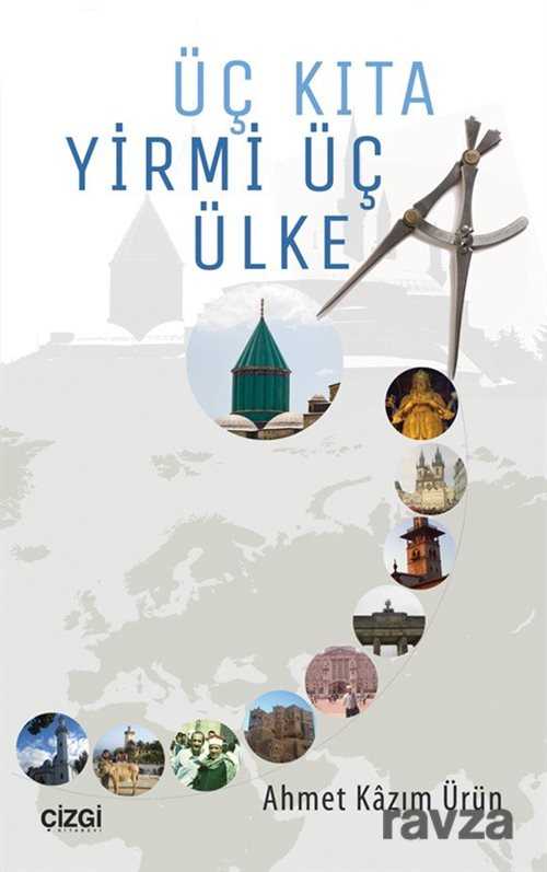 Üç Kıta Yirmi Üç Ülke - Çizgi Kitabevi