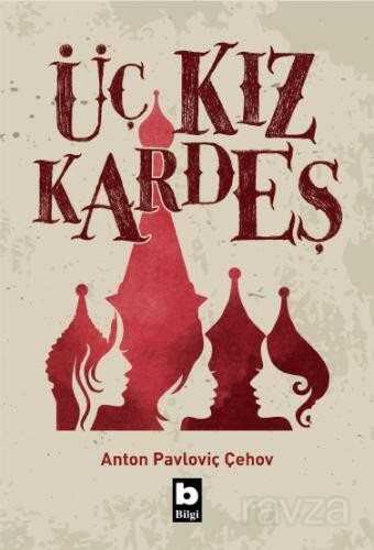 Üç Kız Kardeş - Bilgi Yayınevi