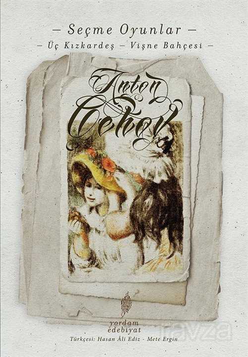 Üç Kız Kardeş / Vişne Bahçesi - Yordam Kitap