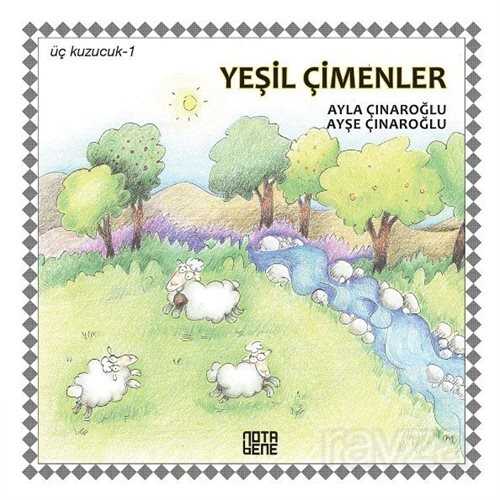 Üç Kuzucuk- 1 / Yeşil Çimenler - Notabene Yayınları
