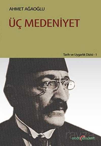 Üç Medeniyet - Doğu Kitabevi