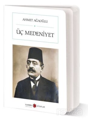 Üç Medeniyet (Cep Boy) (Tam Metin) - 1