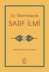 Üç Merhalede Sarf İlmi - Nida Yayınları