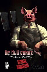 Üç Ölü Domuz - Edebiyatist Yayınevi