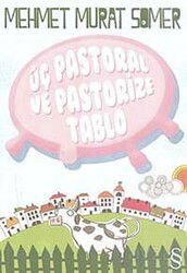 Üç Pastoral ve Pastorize Tablo - Everest Yayınları