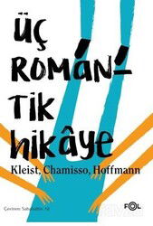 Üç Romantik Hikaye - Fol Kitap